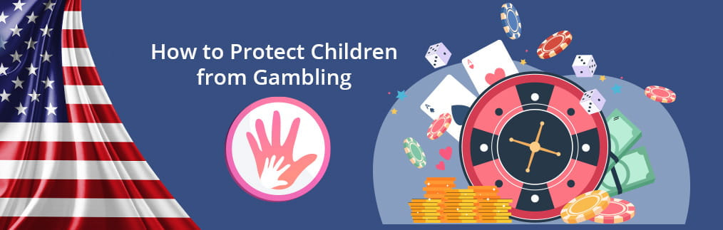 How to Protect Children from Gambling