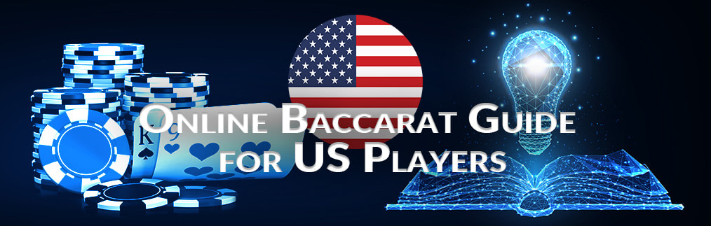Online US Baccarat Guide